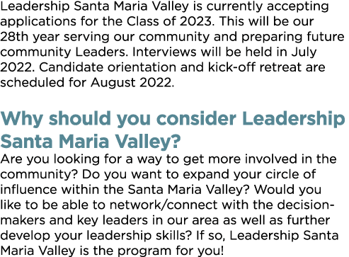 Leadership Santa Maria Valley is currently accepting applications for the Class of 2023  This will be our 28th year s   