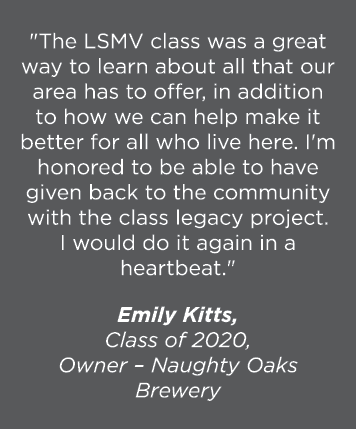 \“The LSMV class was a great way to learn about all that our area has to offer, in addition to how we can help make i...