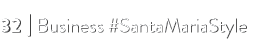 32 I Business #SantaMariaStyle