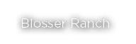 Blosser Ranch