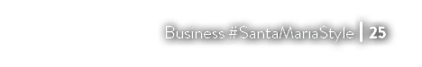 Business #SantaMariaStyle I 25