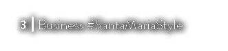 3 I Business #SantaMariaStyle