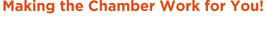 Making the Chamber Work for You 