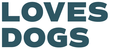 LOVES DOGS