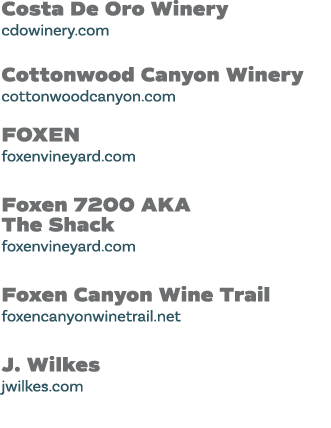 Costa De Oro Winery cdowinery com Cottonwood Canyon Winery cottonwoodcanyon com FOXEN foxenvineyard com Foxen 7200 AK   