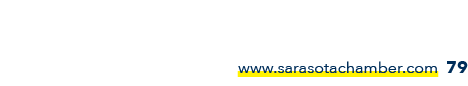 www.sarasotachamber.com 79