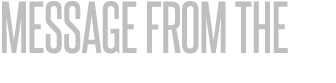 MESSAGE FROM THE