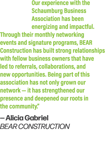 Our experience with the Schaumburg Business Association has been energizing and impactful. Through their monthly netw...