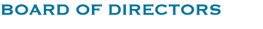 BOARD OF DIRECTORS