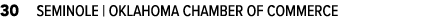 30 SEMINOLE | OKLAHOMA CHAMBER OF COMMERCE