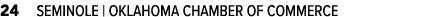 24 SEMINOLE | OKLAHOMA CHAMBER OF COMMERCE