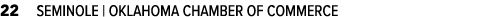 22 SEMINOLE | OKLAHOMA CHAMBER OF COMMERCE