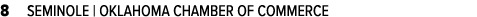 8 SEMINOLE | OKLAHOMA CHAMBER OF COMMERCE