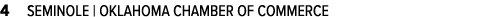 4 SEMINOLE | OKLAHOMA CHAMBER OF COMMERCE