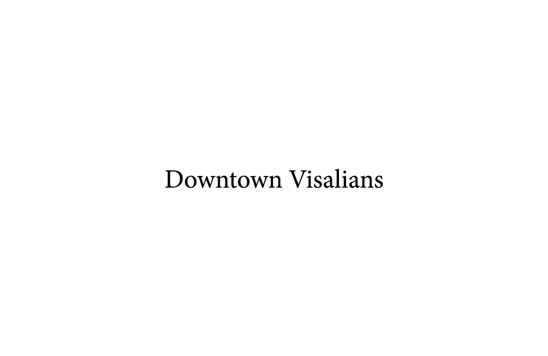 Downtown Visalians