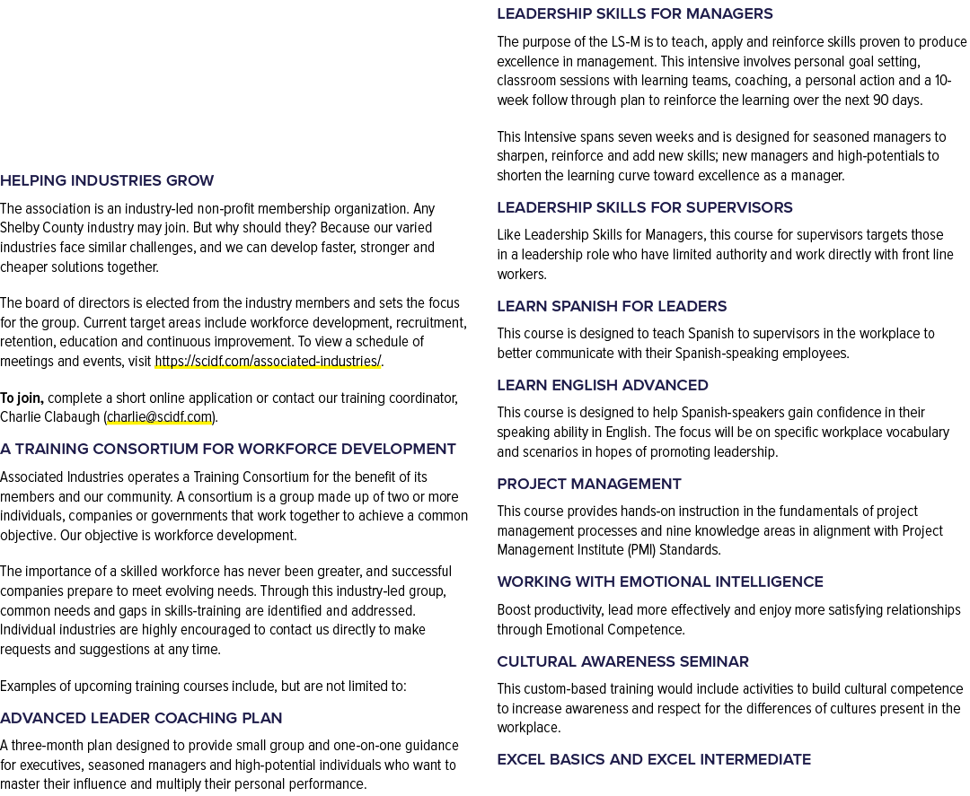 Helping industries grow The association is an industry led non profit membership organization. Any Shelby County indu...