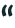 “