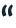 “