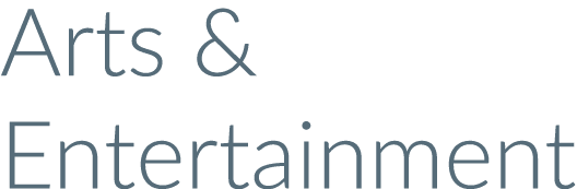 Arts & Entertainment