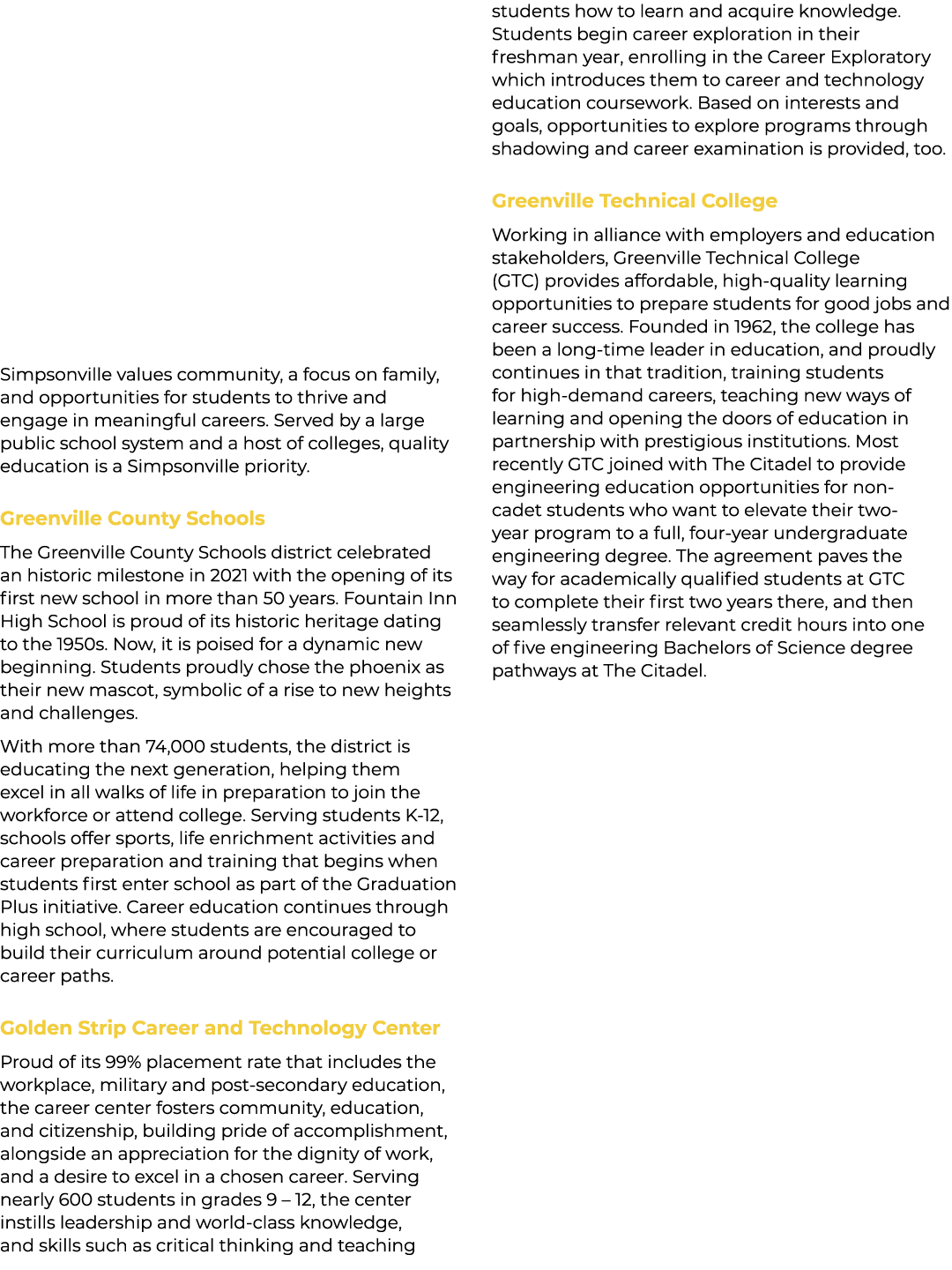 Simpsonville values community, a focus on family, and opportunities for students to thrive and engage in meaningful c...