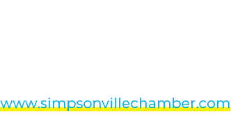 Simpsonville Area Chamber of Commerce 105 A W. Curtis Street Simpsonville, SC 29681 (864) 963 3781 www.simpsonvillech...