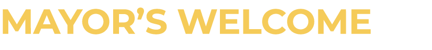 MAYOR’S WELCOME