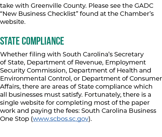 take with Greenville County. Please see the GADC “New Business Checklist” found at the Chamber’s website. State Compl...