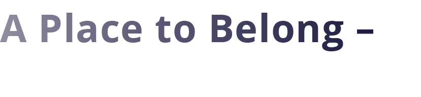 A Place to Belong – Places of Worship