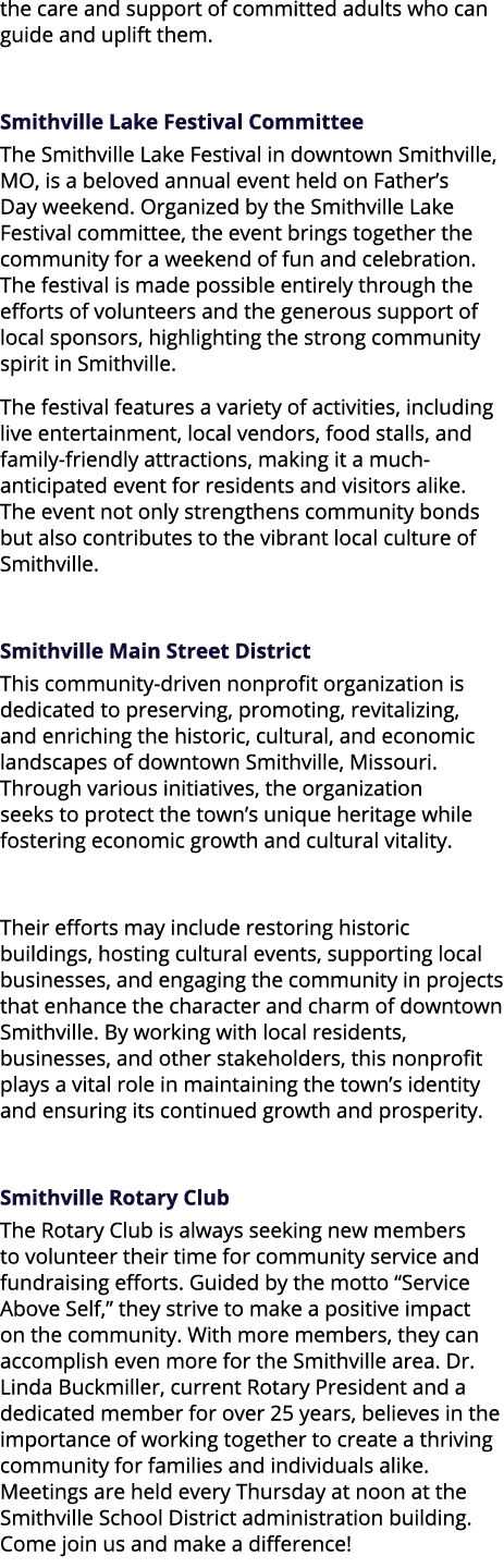 the care and support of committed adults who can guide and uplift them. Smithville Lake Festival Committee The Smithv...