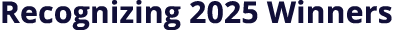 Recognizing 2025 Winners
