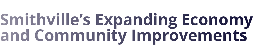 Smithville’s Expanding Economy and Community Improvements