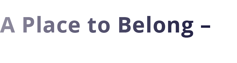 A Place to Belong – Places of Worship