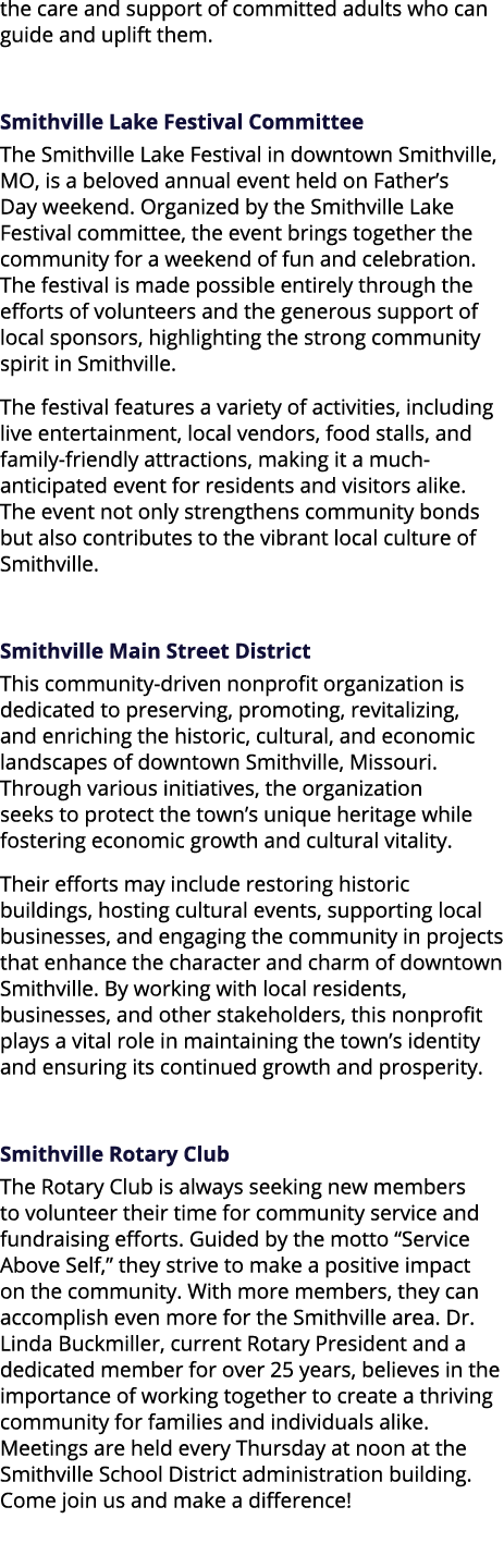 the care and support of committed adults who can guide and uplift them. Smithville Lake Festival Committee The Smithv...