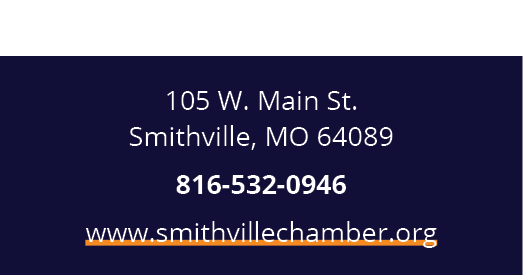 105 W. Main St. Smithville, MO 64089 816 532 0946 www.smithvillechamber.org