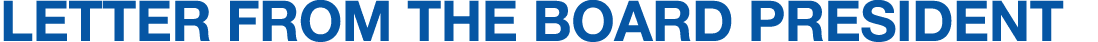 Letter from the Board President