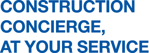 Construction Concierge, At Your Service 