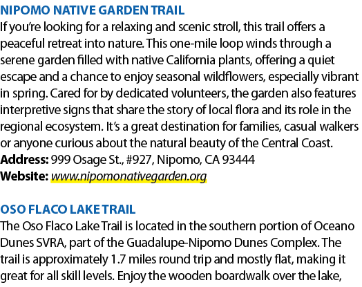 NIPOMO NATIVE GARDEN TRAIL If you’re looking for a relaxing and scenic stroll, this trail offers a peaceful retreat i...