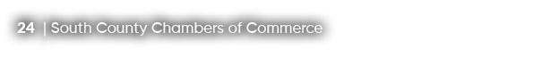 24 | South County Chambers of Commerce