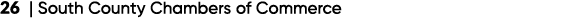 26 | South County Chambers of Commerce
