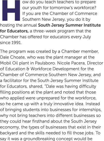 How do you teach teachers to prepare our youth for tomorrow’s workforce? If you are the Chamber of Commerce Southern ...