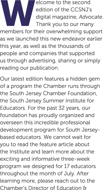 Welcome to the second edition of the CCSNJ’s digital magazine, Advocate. Thank you to our many members for their over...