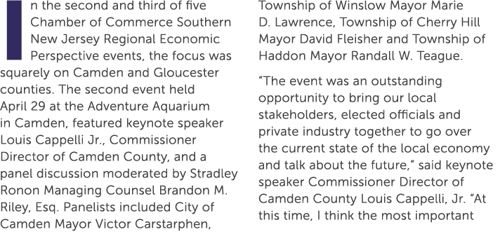 In the second and third of five Chamber of Commerce Southern New Jersey Regional Economic Perspective events, the foc...
