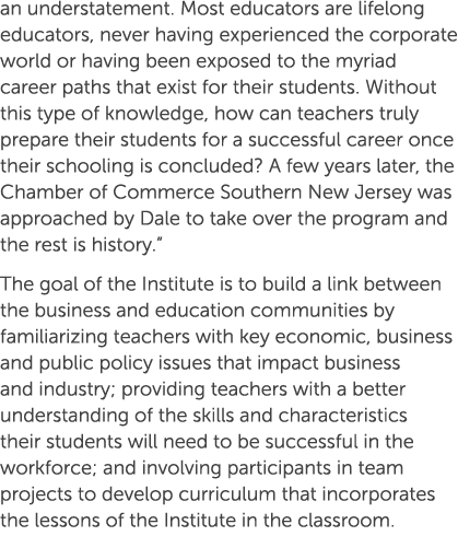 an understatement. Most educators are lifelong educators, never having experienced the corporate world or having been...