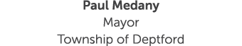 Paul Medany Mayor Township of Deptford