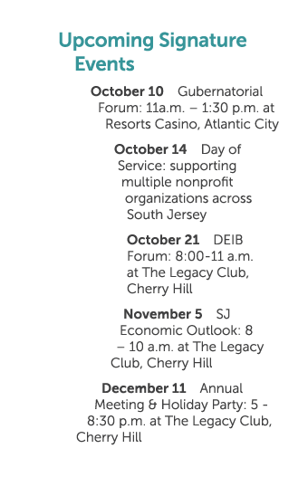 Upcoming Signature Events October 10 Gubernatorial Forum: 11a.m. – 1:30 p.m. at Resorts Casino, Atlantic City October...