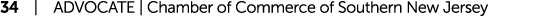 34 | ADVOCATE | Chamber of Commerce of Southern New Jersey