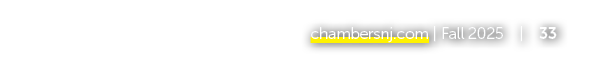 chambersnj.com | Fall 2025 | 33