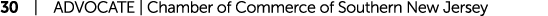 30 | ADVOCATE | Chamber of Commerce of Southern New Jersey