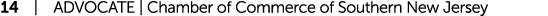 14 | ADVOCATE | Chamber of Commerce of Southern New Jersey