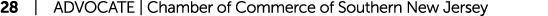 28 | ADVOCATE | Chamber of Commerce of Southern New Jersey